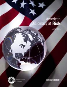 ﻿  American Diplomacy at Risk APRIL 2015