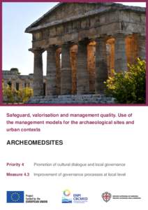 Safeguard, valorisation and management quality. Use of the management models for the archaeological sites and urban contexts