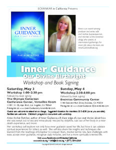 ECKANKAR in California Presents  Anne is an award-winning producer and writer, wife and mother, businesswoman, and member of the Eckankar