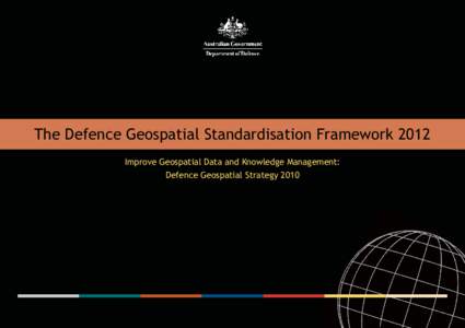 Geographic information systems / Geospatial analysis / Measurement / Geospatial intelligence / Geography / Science / OGC Reference Model / Cartography / Geodesy / Defence Imagery and Geospatial Organisation