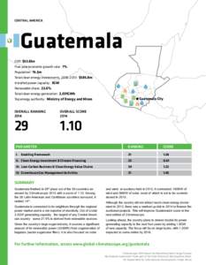 CENTRAL AMERICA  Guatemala GDP: $53.8bn Five-year economic growth rate: 7% Population: 15.5m