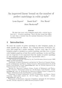 An improved linear bound on the number of perfect matchings in cubic graphs∗ Louis Esperet† Daniel Kr´al’‡ ¶