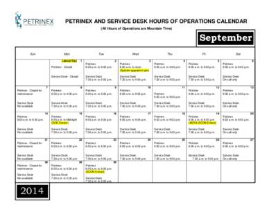 PETRINEX AND SERVICE DESK HOURS OF OPERATIONS CALENDAR (All Hours of Operations are Mountain Time) September Sun