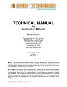 TECHNICAL MANUAL For Sun Xtender® Batteries Manufactured by: Concorde Battery Corporation 2009 San Bernardino Road
