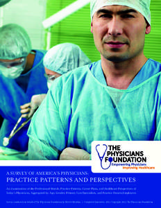 A SURVEY OF AMERICA’S PHYSICIANS:  PRACTICE PATTERNS AND PERSPECTIVES An Examination of the Professional Morale, Practice Patterns, Career Plans, and Healthcare Perspectives of Today’s Physicians, Aggregated by Age, 