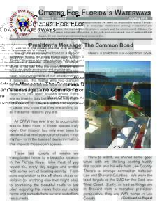 Citizens For Florida’s Waterways Volume 21 - Issue 4 July/AugCitizens For Florida’s Waterways promotes the need for responsible use of Florida’s
