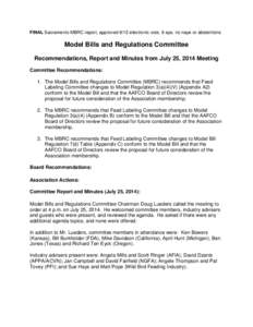 FINAL Sacramento MBRC report, approved 8/12 electronic vote, 8 aye, no naye or abstentions  Model Bills and Regulations Committee Recommendations, Report and Minutes from July 25, 2014 Meeting Committee Recommendations: 