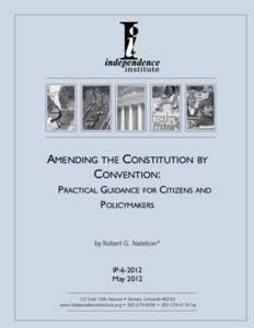Amending the Constitution by Convention: Practical Guidance for Citizens and Policymakers