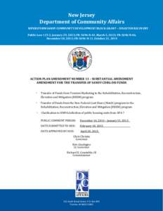 New Jersey Department of Community Affairs SUPERSTORM SANDY COMMUNITY DEVELOPMENT BLOCK GRANT – DISASTER RECOVERY Public Law 113-2, January 29, 2013; FR-5696-N-01, March 5, 2013; FR-5696-N-06, November 18, 2013; FR-569