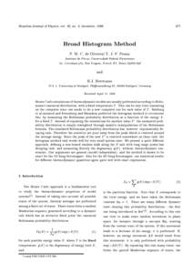 Brazilian Journal of Physics, vol. 26, no. 4, december, Broad Histogram Method P. M. C. de Oliveira, T. J. P. Penna
