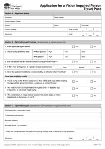 Application for a Vision Impaired Person Travel Pass Section A – Applicant details Given names:  Surname: