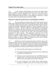 Chapter XVII : Home Affairs[removed]At the invitation of the Chairman, the Secretary for Home Affairs (SHA), Dr Patrick C P HO, highlighted the priority areas of the Home Affairs Bureau (HAB) in[removed]Appendix V-15). SH