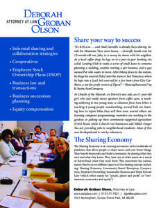 Share your way to success • Informal sharing and collaboration strategies • Cooperatives • Employee Stock Ownership Plans (ESOP)