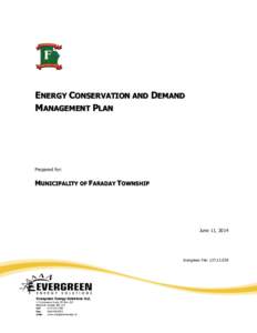 ENERGY CONSERVATION AND DEMAND MANAGEMENT PLAN Prepared for:  MUNICIPALITY OF FARADAY TOWNSHIP