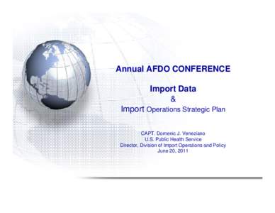 A Annual l AFDO CONFERENCE Import p Data