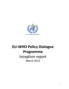 EU-WHO Policy Dialogue Programme Inception report March[removed]
