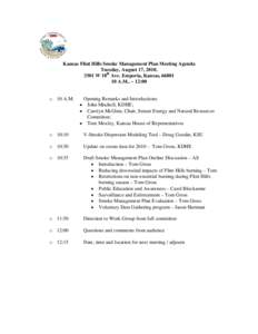 Kansas Flint Hills Smoke Management Plan Meeting Agenda Tuesday, August 17, 2010, 3301 W 18th Ave. Emporia, Kansas, [removed]A.M.. – 12:00  o 10 A.M.