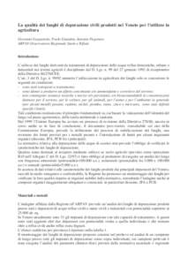 La qualità dei fanghi di depurazione civili prodotti nel Veneto per l’utilizzo in agricoltura Giovanni Gasparetto, Paolo Giandon, Antonio Pegoraro ARPAV Osservatorio Regionale Suolo e Rifiuti Introduzione L’utilizzo