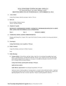 SCIO TOWNSHIP ZONING BOARD APPEALS 827 North Zeeb Road, Ann Arbor, Michigan[removed]MEETING MINUTES OF WEDNESDAY, NOVEMBER 20, 2014 1)