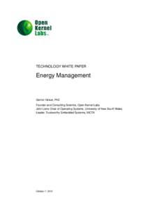 TECHNOLOGY WHITE PAPER  Energy Management Gernot Heiser, PhD Founder and Consulting Scientist, Open Kernel Labs