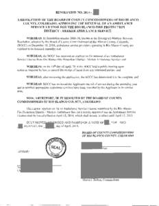 RESOLUTION NO[removed]_LL A RESOLUTION OF THE BOARD OF COUNTY COMMISSIONERS OF RIO BLANCO COUNTY, COLORADO, APPROVING THE RENEWAL OF AN AMBULANCE SERVICE LICENSE FOR THE RIO BLANCO FIRE PROTECTION DISTRICT- MEEKER AMBULA