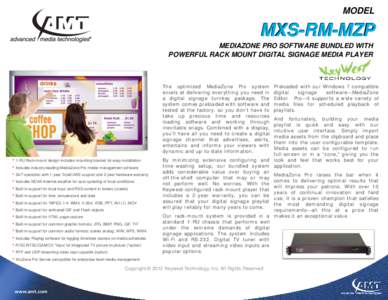 MODEL  MXS-RM-MZP MEDIAZONE PRO SOFTWARE BUNDLED WITH POWERFUL RACK MOUNT DIGITAL SIGNAGE MEDIA PLAYER