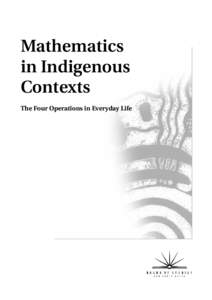 Mathematics in Indigenous Contexts The Four Operations in Everyday Life  Mathematics Unit