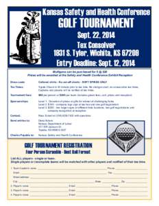 Kansas Safety and Health Conference  GOLF TOURNAMENT Sept. 22, 2014 Tex Consolver