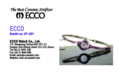 ECCO  Booth no: 3F-C01 ECCO Watch Co., Ltd.