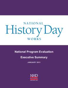 N AT I O N A L  History Day Works  National Program Evaluation
