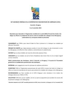 XIIIe ASSEMBLÉE GÉNÉRALE DE LA CONFÉDÉRATION PARLEMENTAIRE DES AMÉRIQUES (COPA) Asunción, Paraguay 3 au 5 novembre 2014 Résolution pour demander à l’Organisation mondiale de la santé (OMS) d’investir des fo
