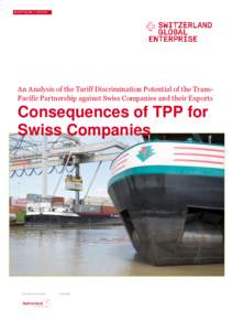 An Analysis of the Tariff Discrimination Potential of the TransPacific Partnership against Swiss Companies and their Exports  Consequences of TPP for Swiss Companies  OFFICIAL PROGRAM