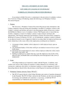 THE CITY UNIVERSITY OF NEW YORK NEW YORK CITY COLLEGE OF TECHNOLOGY WORKPLACE VIOLENCE PREVENTION PROGRAM In accordance with the University’s commitment to the prevention of workplace violence, New York City College of