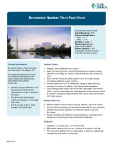 Brunswick Nuclear Plant Fact Sheet  Brunswick Quick Facts Groundbreaking: 1970 Commercial operation: Unit 1 – 1977