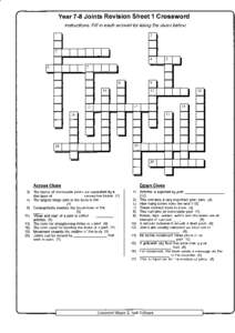 Year78 Joints Revision Sheet l Crossword lnstructions: Fill in each answer by using the clues below. Down Clues  Across Clues