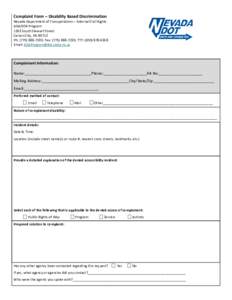 Complaint Form – Disability Based Discrimination  Nevada Department of Transportation – External Civil Rights ADA/504 Program 1263 South Stewart Street Carson City, NV 89712