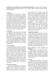 Cooling rates of mesosiderites at intermediate temperatures. N. Sugiura1 and M. Kimura2, 1 Department of Earth Planetary Science, Univ. of Tokyo, Japan, 2 Faculty of Science, Ibaraki University, Japan. Introduction: Meso