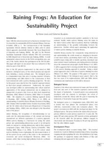 Feature  Raining Frogs: An Education for Sustainability Project By Elaine Lewis and Catherine Baudains Introduction