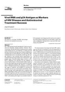 Review Int Arch Allergy Immunol 2003;132:196–209 DOI: [removed] Viral RNA and p24 Antigen as Markers of HIV Disease and Antiretroviral