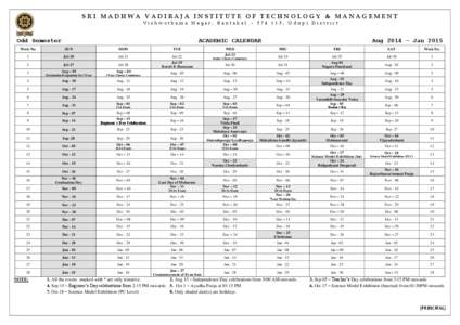 SRI MADHWA VADIRAJA INSTITUTE OF TECHNOLOGY & MANAGEMENT Vishwothama Nagar, Bantakal – [removed], Udupi District Odd Semester  ACADEMIC CALENDAR