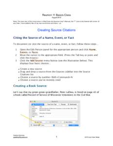 Reunion 11 Basics Class August 2015 Note: The main text of this instruction is lifted from the Reunion User”s Manual, the “?” icon at the bottom left corner of any View. I have added a few of my own words here and 