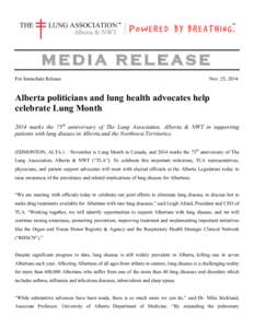 MEDIA RELEASE For Immediate Release Nov. 25, 2014  Alberta politicians and lung health advocates help