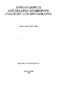 SAMOAN INSECTS AND RELATED ARTHROPODS: CHECKLIST AND BIBLIOGRAPHY Karin S.Kami and ScoH E.Miller