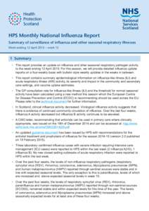 HPS Monthly National Influenza Report Summary of surveillance of influenza and other seasonal respiratory illnesses Week ending 12 April 2015 – week 15 1 Summary •	 This report provides an update on influenza and oth