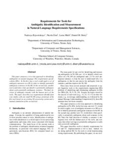 Requirements for Tools for Ambiguity Identification and Measurement in Natural Language Requirements Specifications Nadzeya Kiyavitskaya1 , Nicola Zeni1 , Luisa Mich2 , Daniel M. Berry3 1