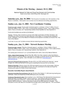 Draft for Exec Cmte[removed]Minutes of the Meeting – January 10-13, 2004 National Network for Safe and Drug-Free Schools and Communities Westin Grand Hotel, 2350 M Street NW, Washington DC