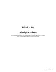 Voting Area Map & Station-by-Station Results *Written descriptions of voting area boundaries are included in a supplement to this report which is available upon request from Elections Manitoba.