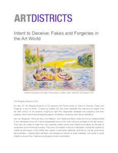 Intent to Deceive: Fakes and Forgeries in the Art World Untitled (Landscape in the style of Paul Signac), by Mark Landis, Oklahoma City Museum of Art.  The Ringling Museum of Art