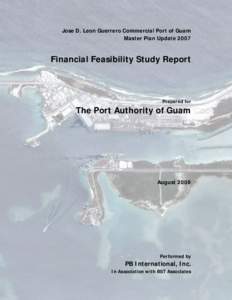    Jose D. Leon Guerrero Commercial Port of Guam Master Plan Update[removed]Financial Feasibility Study Report