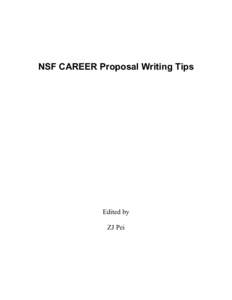 NSF CAREER Proposal Writing Tips  Edited by ZJ Pei  © 2007